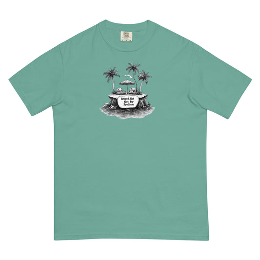 Retired, Not My Problem T-Shirt – Relaxed Island Vibes for the Carefree Retiree